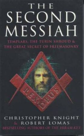 The Second Messiah by Christopher Knight & Robert Lomas