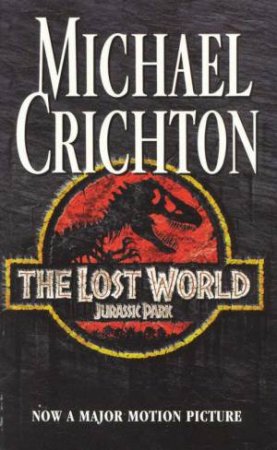 The Lost World by Michael Crichton