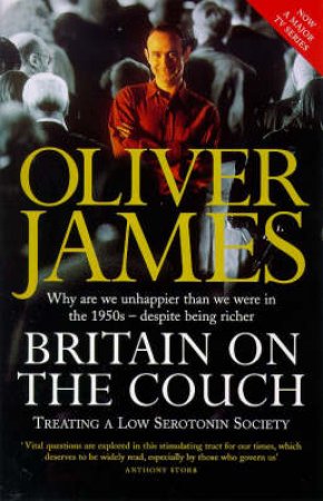 Britain On The Couch by Oliver James