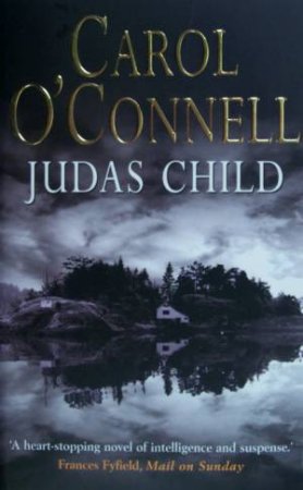 Judas Child by Carol O'Connell