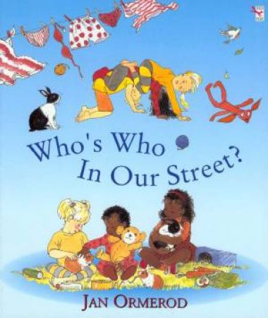 Who's Who In Our Street by Jan Ormerod