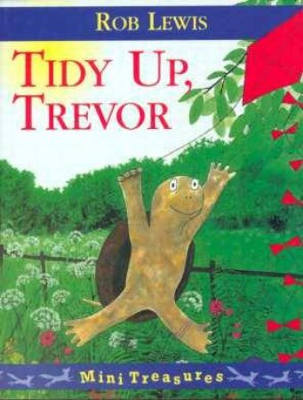 Red Fox Mini Treasures: Tidy Up Trevor by Rob Lewis