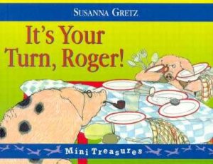 Red Fox Mini Treasures: It's Your Turn, Roger! by Susanna Gretz