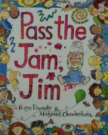 Pass The Jam, Jim - Big Book by Kate Umansky & Margaret Chamber