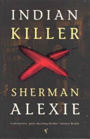 Indian Killer by Sherman Alexie