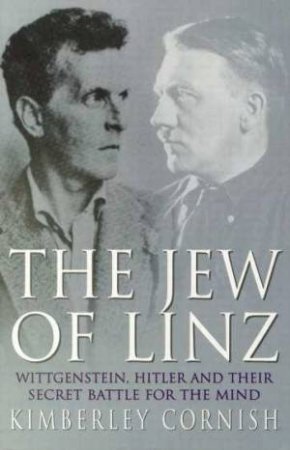 The Jew Of Linz: Wittigenstein by Kimberley Cornish