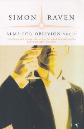 Alms For Oblivion Volume 2 by Simon Raven