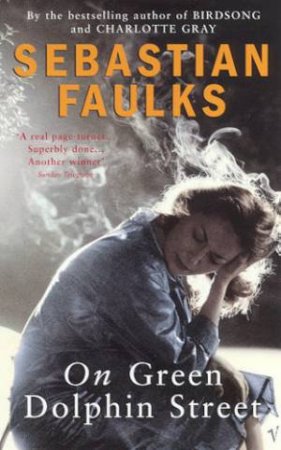 On Green Dolphin Street by Sebastian Faulks