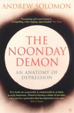The Noonday Demon An Anatomy Of Depression