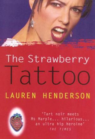 A Sam Jones Mystery: The Strawberry Tattoo by Lauren Henderson