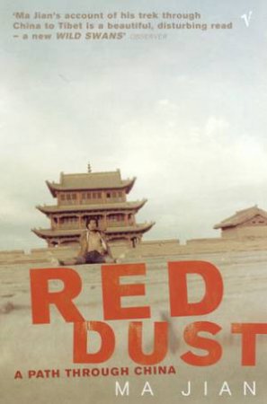 Red Dust: A Path Through China by Ma Jian