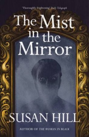 Mist In The Mirror by Hill, Susan