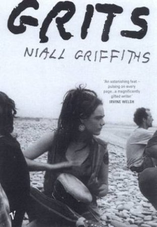 Grits by Niall Griffiths