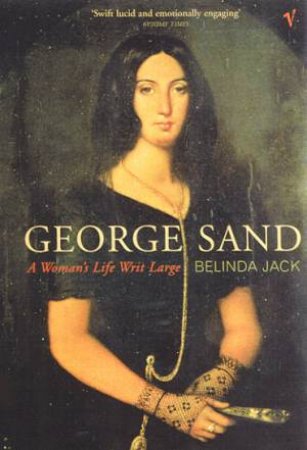 George Sand by Belinda Jack