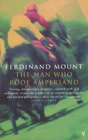 The Man Who Rode Ampersand by F Mount