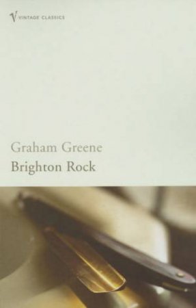 Brighton Rock by Graham Greene