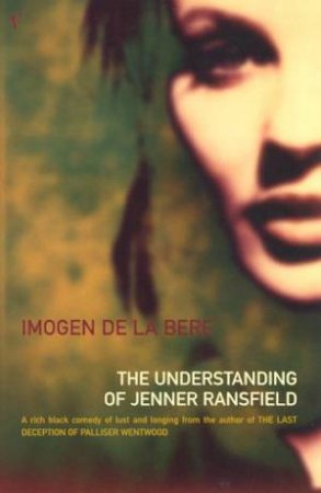 The Understanding Of Jenner Ransfield by Imogen De La Bere