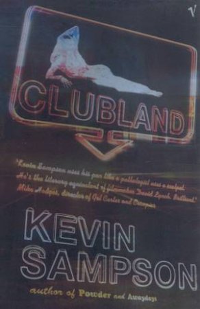 Clubland by Kevin Sampson