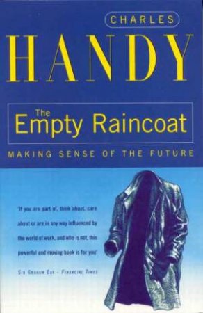 The Empty Raincoat by Charles Handy