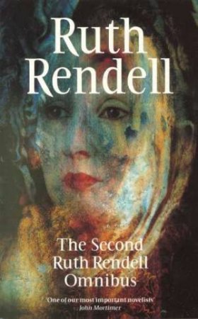 Ruth Rendell Omnibus 2 by Ruth Rendell