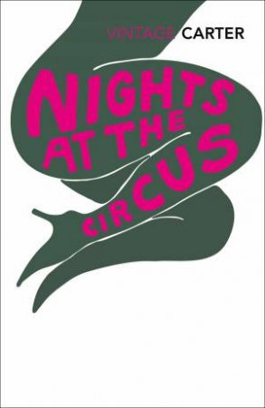 Nights At The Circus by Angela Carter