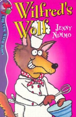 Red Fox Read Alone: Wilfred's Wolf by Jenny Nimmo