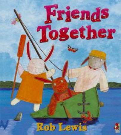 Friends Together by Rob Lewis