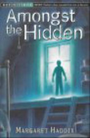 Amongst The Hidden by Margaret Haddix