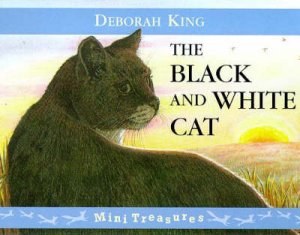 The Black And White Cat by Deborah King