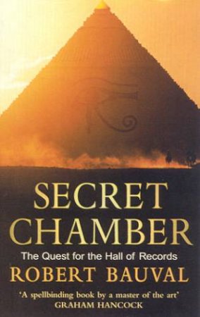 Secret Chamber by Robert Bauval