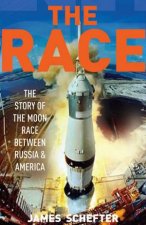 Race The Story of The Moon Race Between Russia and America