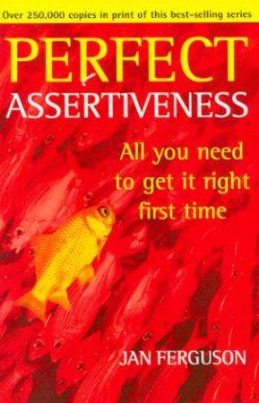 Perfect Assertiveness by Jan Ferguson