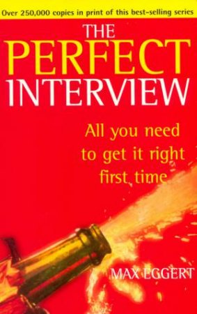 The Perfect Interview by Max Eggert