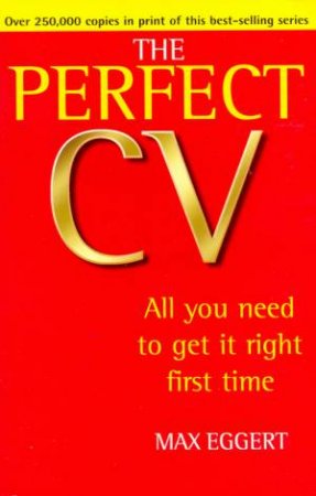 The Perfect CV by Max Eggert