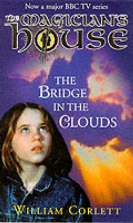 The Bridge In The Clouds by William Corlett