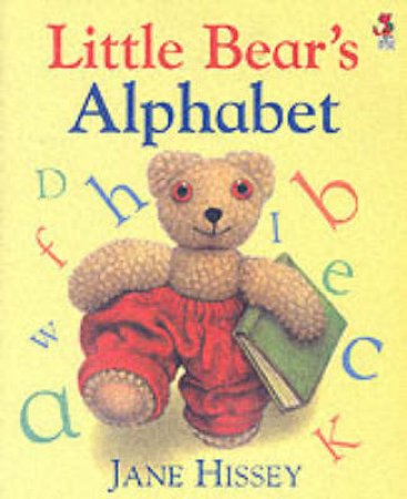 Little Bear's Alphabet by Jane Hissey