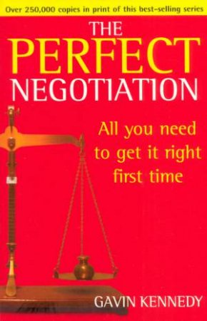 The Perfect Negotiation by Gavin Kennedy