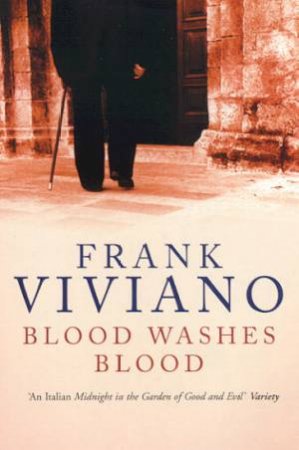 Blood Washes Blood by Frank Viviano