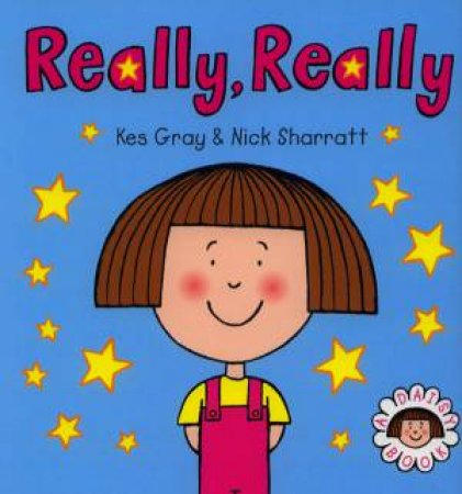 Really, Really by Kes Grey & Nick Sharratt