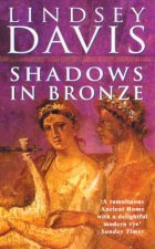 A Marcus Didius Falco Mystery Shadows In Bronze