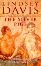 Silver Pigs A Marcus Didius Falco Mystery