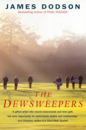 The Dewsweepers by James Dodson