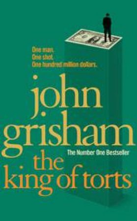 King Of Torts by John Grisham