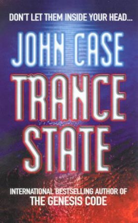 Trance State by John Case