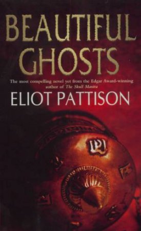 Beautiful Ghosts by Eliot Pattison