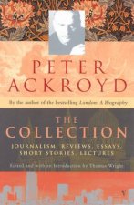 The Collection Journalism Reviews Essays Short Stories Lectures