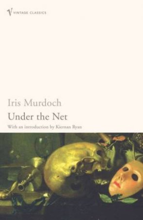 Under The Net by Iris Murdoch