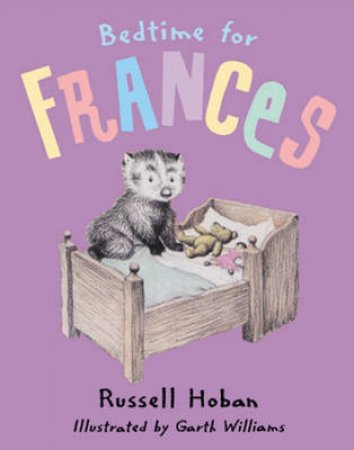 Bedtime For Frances by Russell Hoban