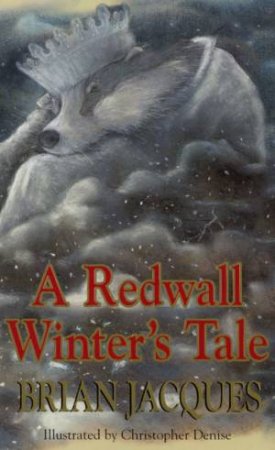 A Tale Of Redwall: A Redwall Winter's Tale by Brian Jacques