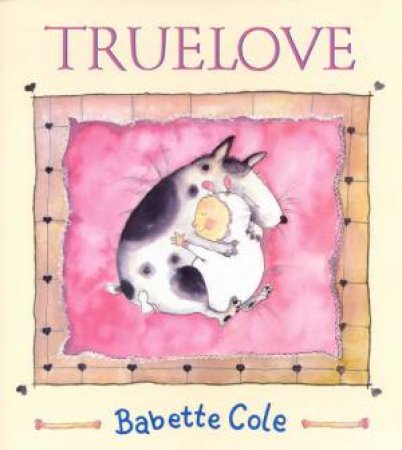 Truelove by Babette Cole